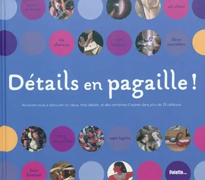 Détails en pagaille !