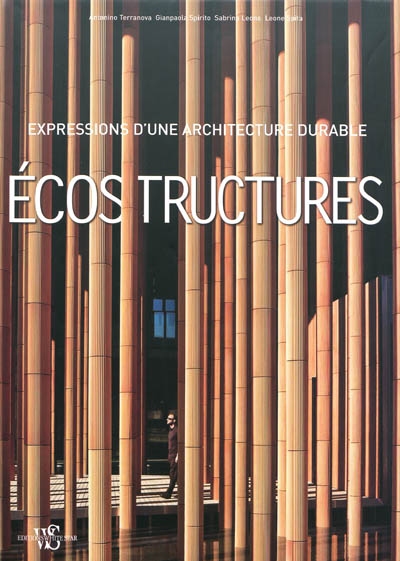 Ecostructures : expressions d'une architecture durable