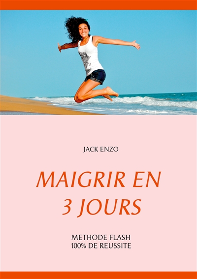 Methode flash ! : Maigrir...
