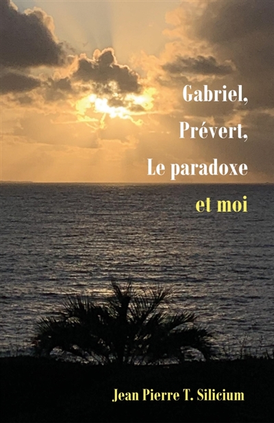 Gabriel, Prévert, Le...