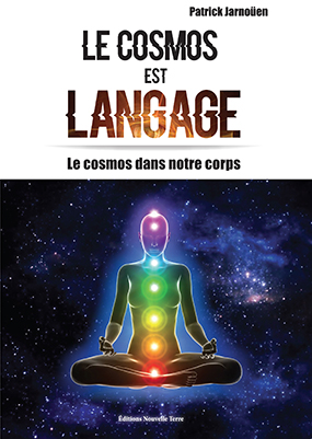 Le cosmos est langage : le cosmos dans notre corps