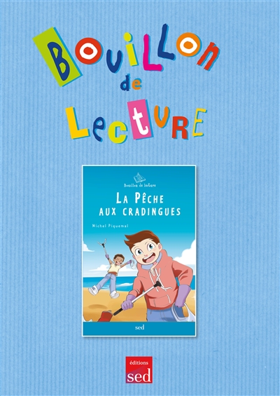 La pêche aux cradingues,...