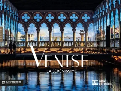 Venise, la Sérénissime