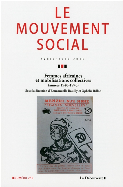 Mouvement social (Le), n° 255. Femmes africaines et mobilisations collectives (années 1940-1970)