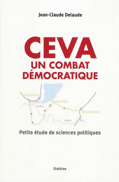 CEVA : un combat démocratique : petite étude de sciences politiques