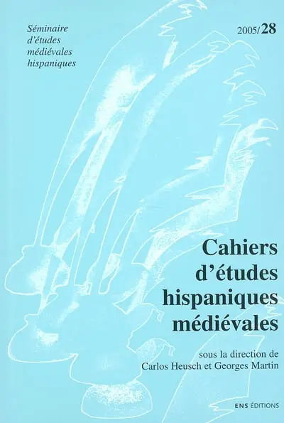 Cahiers d'études hispaniques médiévales, n° 28