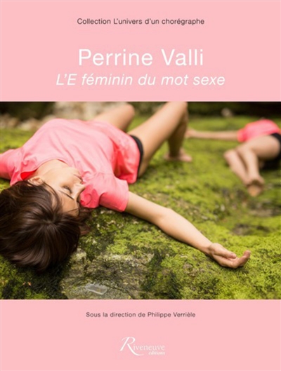 Perrine Valli : l'e féminin du mot sexe
