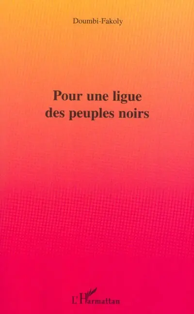 Pour une ligue des peuples noirs