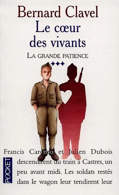La grande patience. Vol. 3. Le coeur des vivants