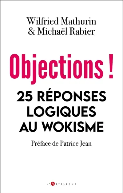 Objections ! : vingt-cinq réponses logiques au wokisme