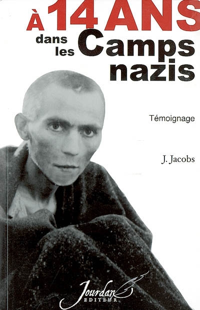 A 14 ans dans les camps nazis