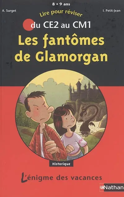 Les fantômes de Glamorgan : lire pour réviser du CE2 au CM1, 8-9 ans