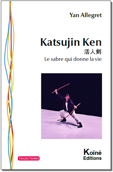 Katsujin ken : le sabre qui...