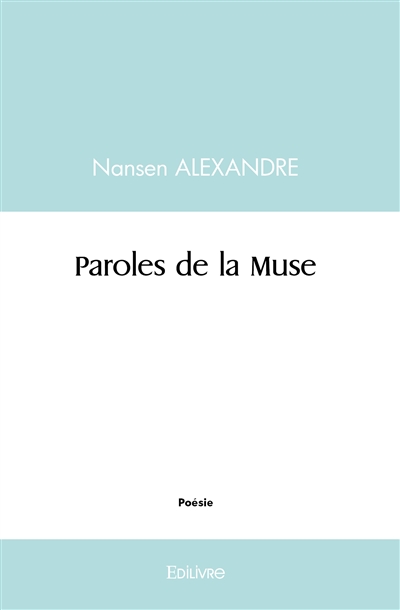 Paroles de la muse : Poésie