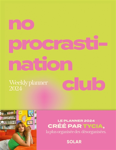 No procrastination : weekly planner 2024