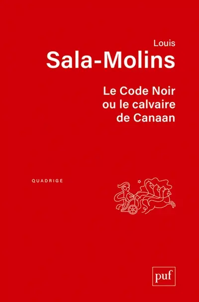 Le Code noir ou Le calvaire de Canaan