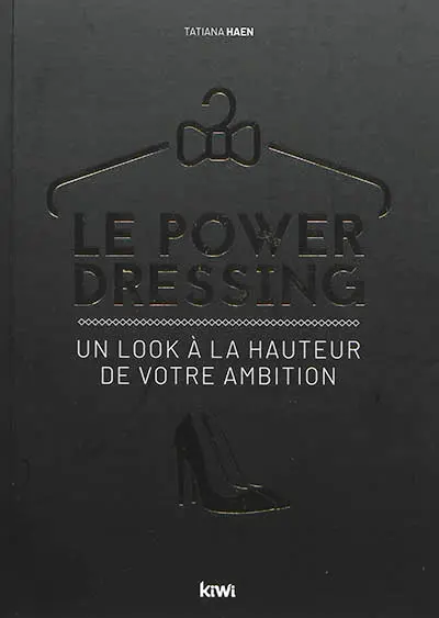 Le power dressing : un look à la hauteur de votre ambition