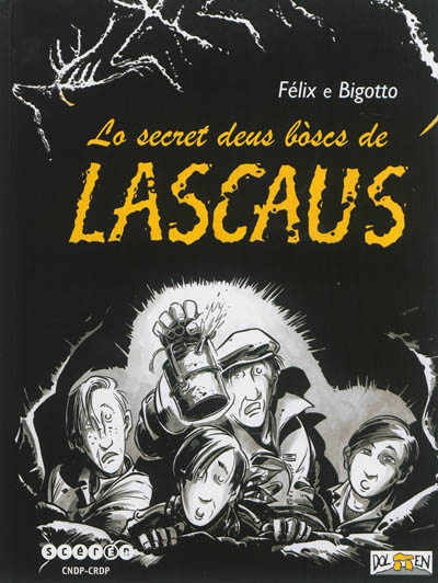 Lo secret deus boscs de Lascaus