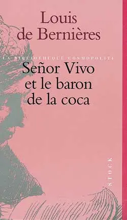 Senor Vivo et le baron de la coca