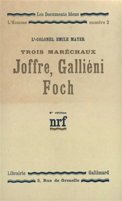Trois maréchaux, Joffre, Galliéni, Foch