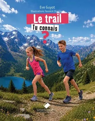 Le trail, tu connais ?