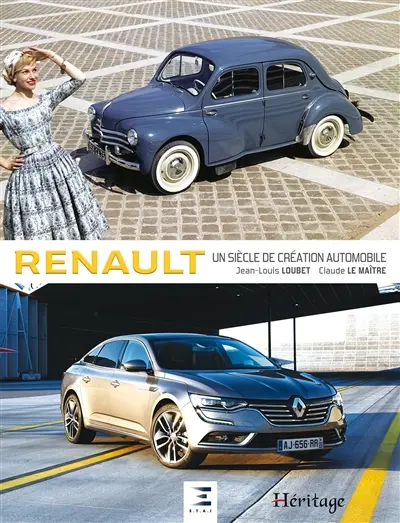 Renault : un siècle de création automobile