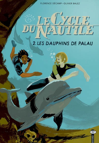 Le cycle du Nautile. Vol. 2. Les dauphins de Palau