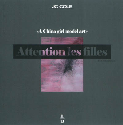 A China girl model art : Attention les filles, vol. 1 et vol. 2
