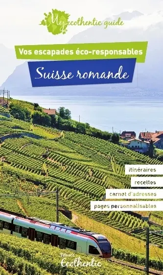 Suisse romande : vos escapades éco-responsables