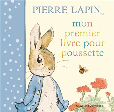 Pierre Lapin : mon premier livre pour poussette - Beatrix Potter