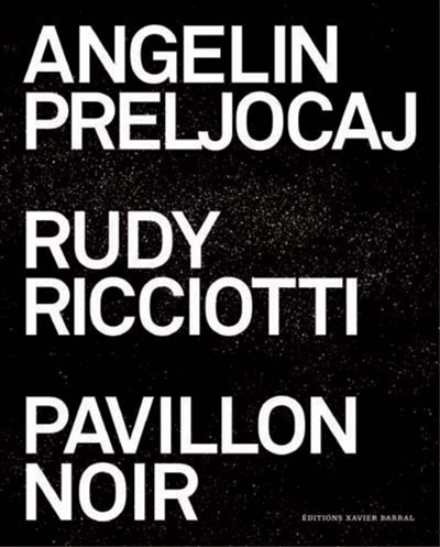 Angelin Preljocaj, Rudy Ricciotti, Pavillon noir