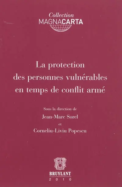La protection des personnes vulnérables en temps de conflit armé