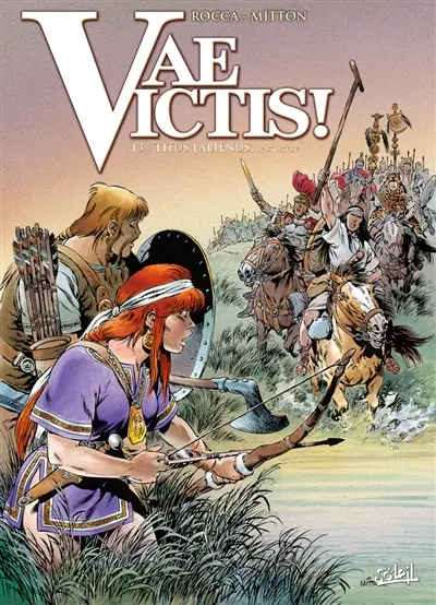 Vae victis !. Vol. 13. Titus Labienus, le stratège