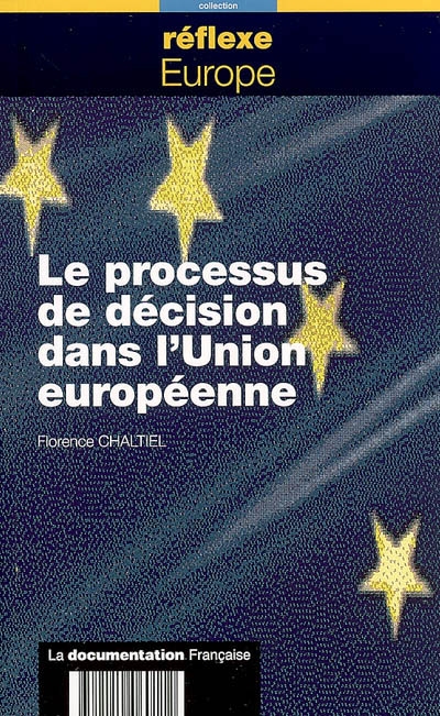 Le processus de décision dans l'Union européenne