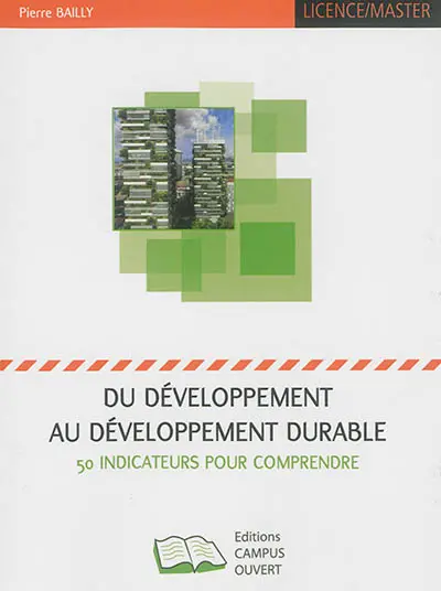Du développement au développement durable : 50 indicateurs pour comprendre
