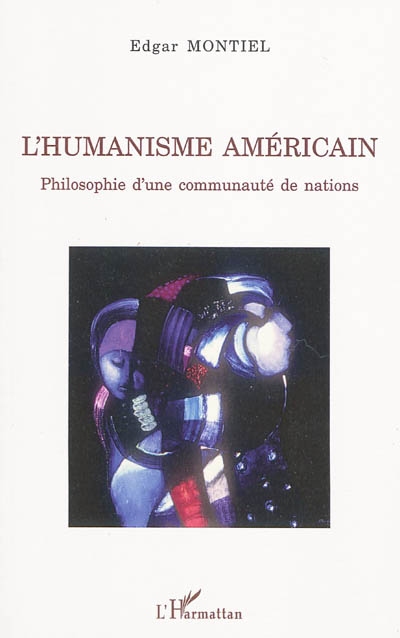 L'humanisme américain : philosophie d'une communauté de nations