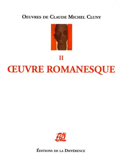 Oeuvres de Claude Michel Cluny. Vol. 2. Oeuvre romanesque