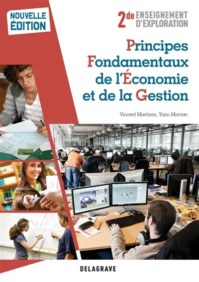 Principes fondamentaux de l'économie et de la gestion : 2de enseignement d'exploration