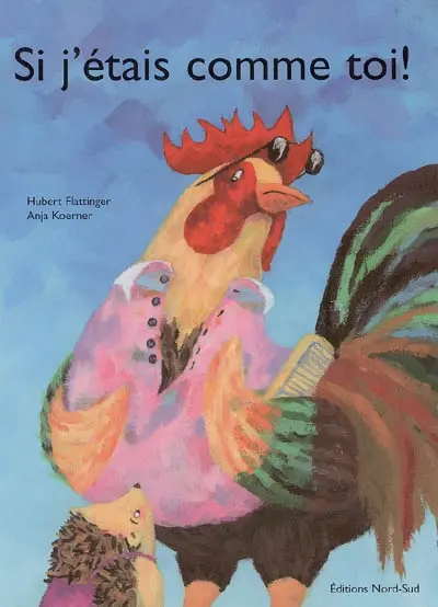 Si j'étais comme toi !