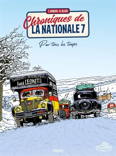 Chroniques de la nationale 7. Vol. 2. Par tous les temps
