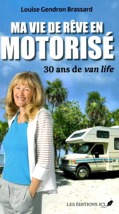 Ma vie en motorisé : Comment la van life m'a transformée