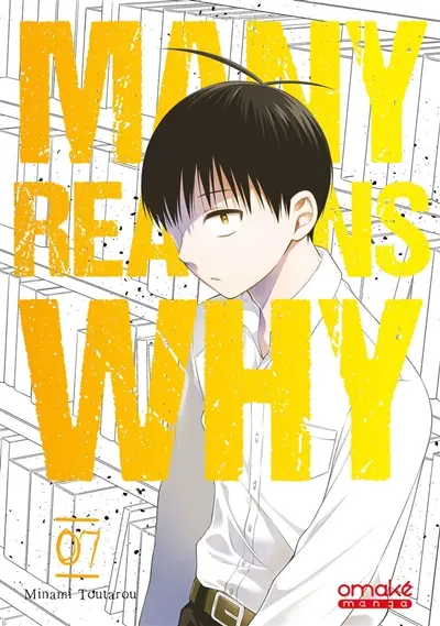 Many reasons why. Vol. 7
