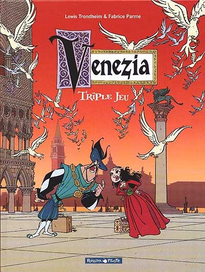 Venezia. Vol. 1. Triple jeu
