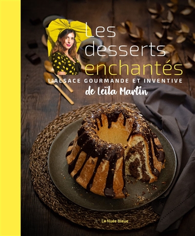 Les desserts enchantés : l'Alsace gourmande et inventive