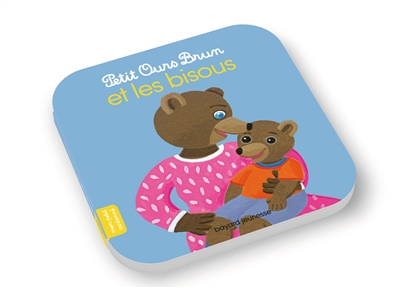 Petit Ours brun et les bisous (Petit Ours Brun tout-carton)