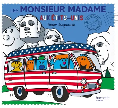 Le tour du monde des Monsieur Madame. Les Monsieur Madame aux Etats-Unis