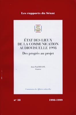 Etat des lieux de la communication audiovisuelle 1998 : des progrès au projet