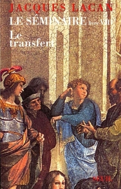 Le Séminaire, Livre VIII : le transfert
