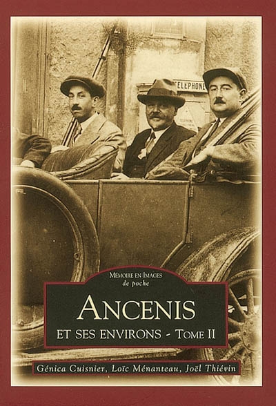 Ancenis. Vol. 2. Ancenis et ses environs