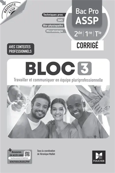 Bloc 3, travailler et communiquer en équipe pluriprofessionnelle, bac pro ASSP 2de, 1re, terminale : corrigé